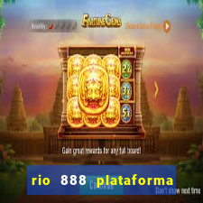 rio 888 plataforma de jogos